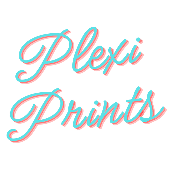 Plexi Prints